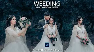 wedding lightroom presets free download |free Lightroom preset | BY - MD PRESET
