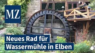 Stahl statt Holz! Wasserm&uuml;hle in Elben bekommt neues Rad.