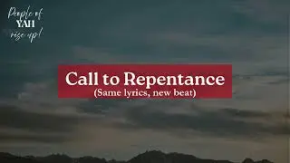 Call to Repentance (remix)