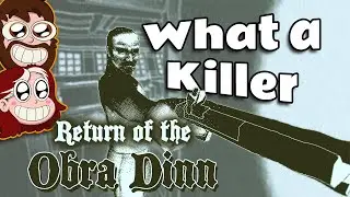 The Captain is Killing It! | Return of the Obra Dinn