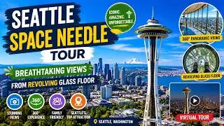 Seattle Space Needle Tour 2022/Breathtaking Views From Revolving Glass Floor/Virtual Tour