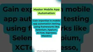 Master Mobile App Automation #softwaretesting #mobiletesting