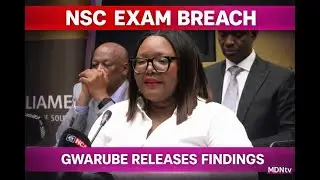 Minister Gwarube Releases Findings on 2025 NSC Exam Breach | Interim Report Explained