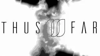 Thus Far - Formula
