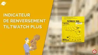 D&eacute;clenchement d'un indicateur d'inclinaison TiltWatch Plus