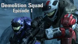 Demolition Squad | Episode 1| (Halo Machinima)