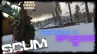 SCUM 0.95v-Single-Player-Series. Season 4 Episode 9. Home Sweet Home.