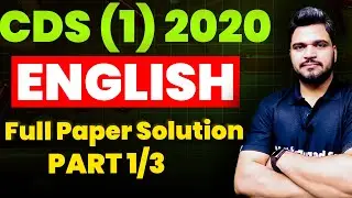 CDS 1 2020 Previous Year Solution Part 1 | CDS 1 2025 Most Important English Questions | CDS 1 2025