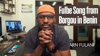 Fulfulde Song from Borgou Region of Benin, so good