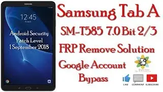 Samsung Tab A SM-T585 Android 7.0 Remove Google Account || FRP Bypass Easy Way