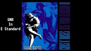Guns N Roses in E Standard - Pretty Tied Up