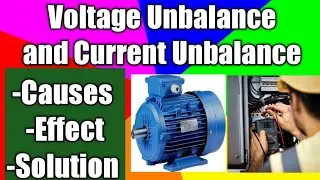 Voltage Unbalance | Current Unbalance | Causes of Voltage unbalance | Motor overheating | Hindi