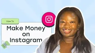 How to Make Money on Instagram | 8 Ways For Beginners to Monetize in 2024