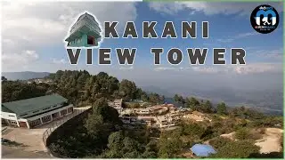 Update | Kakani View Tower | मजाको बाटो