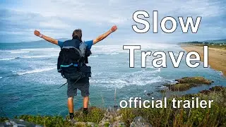 slow travel official movie trailer