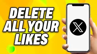 How To Delete all Your X Twitter Likes (2025) - Quick Fix