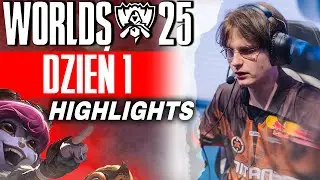 WORLDS 2025 // DZIEŃ 1 // HIGHLIGHTS