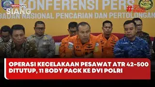🔴 LIVE | Operasi Kecelakaan Pesawat ATR 42-500 Ditutup, 11 Body Pack ke DVI Polri - Beritasatu Siang