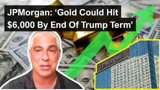 JPMorgan: &lsquo;Gold Could Hit $6,000 By End Of Trump Term&rsquo;