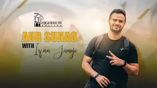 Aur Sunao Season 2 Episode 01 - featuring the incredible Irfan Junejo