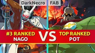 GGST ▰ DarkNecro (#3 Ranked Nagoriyuki) vs FAB (TOP Ranked Potemkin). High Level Gameplay