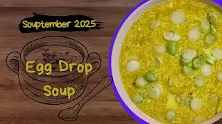 Easy Egg Drop Soup Recipe | Souptember 2025