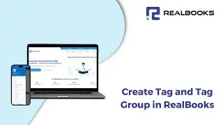 How to Create a Tag and Tag Group in RealBooks | India's Fastest Growing Cloud Accounting Software