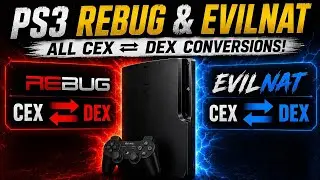 PS3 CFW Rebug Dex2Cex & Cex2Dex & Evilnat Cex2Dex & Dex2Cex.
