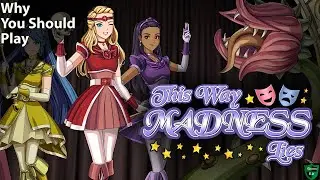 Why You Should Play This Way Madness Lies