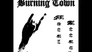 Burning Town  -  Metal Attack