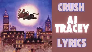 Crush || AJ Tracey || Lyrics
