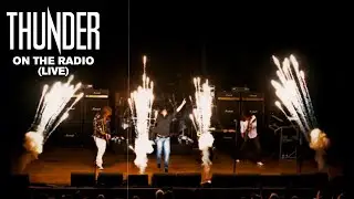 Thunder &ndash;  On The Radio  - Live at Rock City, Nottingham, 2008 (Lyric Video)