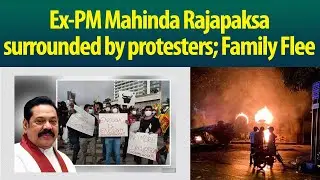 Sri Lankan Ex-PM, his family sought refuge at a naval base in Trincomalee