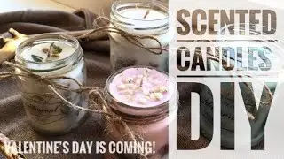 Scented Candles DIY - How to make candles for Valentine's Day