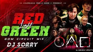 RED LIGHT GREEN LIGHT 🚨 ||  𝙀𝘿𝙈 𝘾𝙄𝙍𝘾𝙐𝙄𝙏 𝙈𝙄𝙓 || DJ SARZEN X DJ SORRY