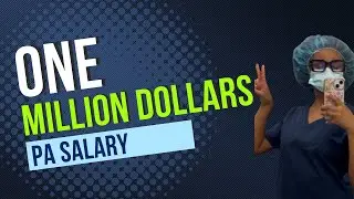 One Million Dollar PA Salary| Physician Assistant salary
