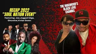 Soul Nation Event with The Magwood's 