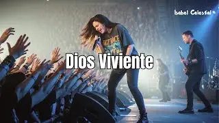 Dios Viviente (Poderosa Canción de Adoración Cristiana) | En Vivo 2025