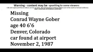 Missing Conrad Wayne Gober age 40 6'6 Denver, Colorado November 2, 1987