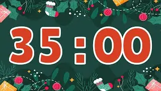 35 Minute Christmas Timer (Countdown Clock With Festive Ending Music)