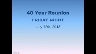 40 Year Reunion - Friday Night
