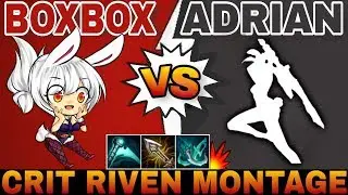 BoxBox vs Adrian - Crit Riven Montage - Best Riven Plays S9
