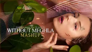 Aaj Bhi 2 - Mashup | Chillout Mix | (Darshan Raval) | Heartbroken Mashup | Wmm - 5 | Dj Apurba Rk