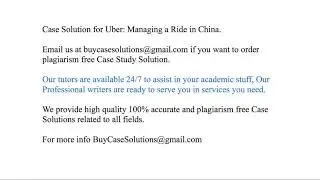 Case Solution Uber Managing a Ride in China