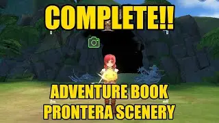 COMPLETE!! PRONTERA SCENERY ALBUM ADVENTURE HANDBOOK!! REVEAL HIDDEN RUINS!!