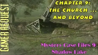 Let's Play - Mystery Case Files 9 - Shadow Lake - Chapter 9 - The Church ... and Beyond