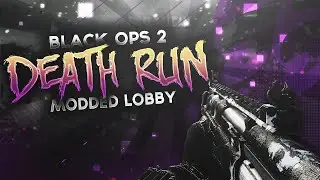 DEATH RUN! - BO2 Modded Lobby Highlights