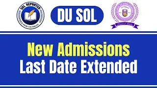DU SOL New Admissions Last Date Extended 2022 | All UG Courses | SOL Reporter.