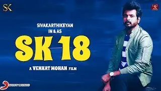 SK18 Official Update | Sivakarthikeyan | Venkat mohan | SK Production | #Nettv4u