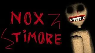 Манекены охотятся за мной ◉ NOX TIMORE ◉ забытый инди-хоррор !
